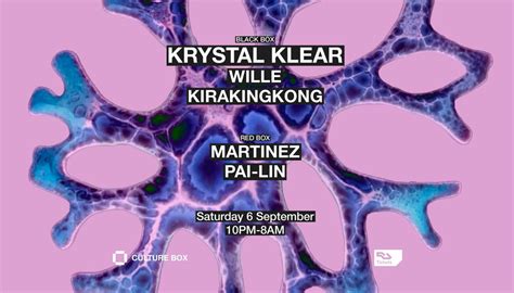 Krystal Klear / Wille / Kirakingkong / Martinez / pai-lin, Culture Box ...