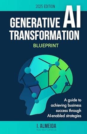 Buy Generative AI Transformation Blueprint: 3 (Byte-Sized Learning ...
