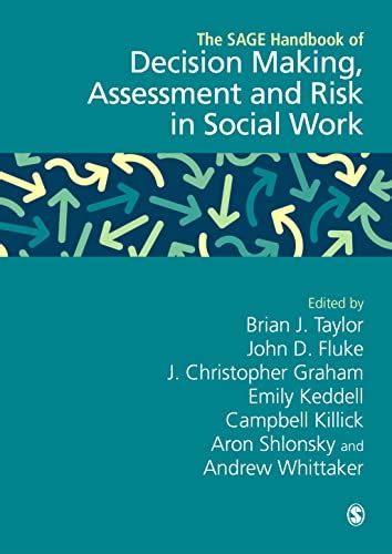 The SAGE Handbook of Decision Making, Assessment and Risk in Social ...