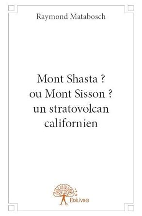 Amazon.in: Buy Mont shasta ? ou mont sisson ? un stratovolcan ...
