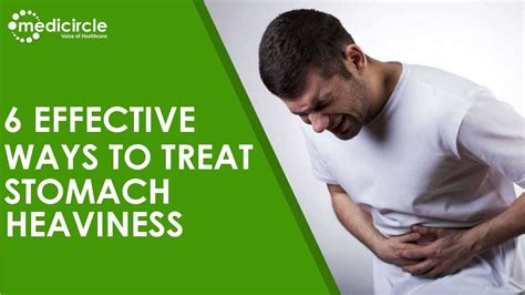 6 Effective methods to treat stomach heaviness