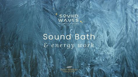 Sound Waves: Evening Sound Bath & Reiki Experience, Inner Wisdom ...