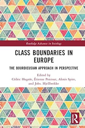 Class Boundaries in Europe: The Bourdieusian Approach in Perspective ...
