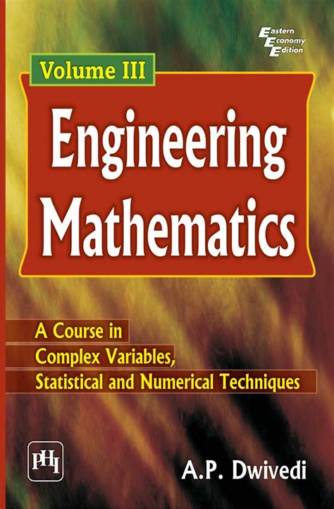Engineering Mathematics, Volume III eBook : Dwivedi, A.P.: Amazon.in ...