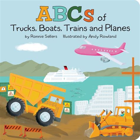 The Abcs Of Trucks Boats Planes And Trains A Rhyming | Desertcart INDIA