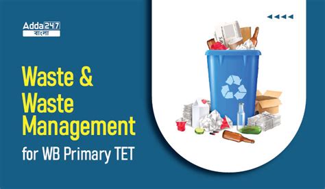Waste and Waste Management for WB Primary TET