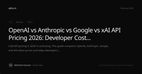 OpenAI vs Anthropic vs Google vs xAI API Pricing 2026: Developer Cost ...