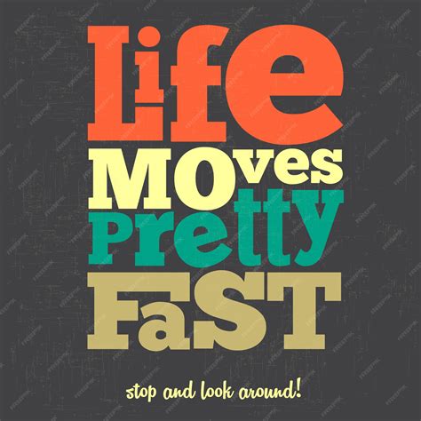 Life Moves Pretty Fast Poster