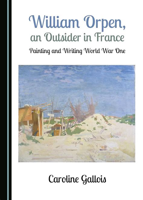 Buy William Orpen, an Outsider in France: Painting and Writing World ...