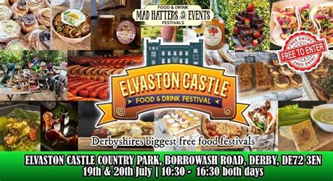 Mad Hatters Elvaston Castle Food & Drink Festival, Elvaston Castle ...