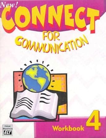 New Connect for Communication: Workbook 4 : Amazon.in: Books