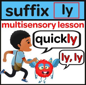 Suffix -ly Multisensory Lesson (Inflectional Ending ly) | Multisensory ...