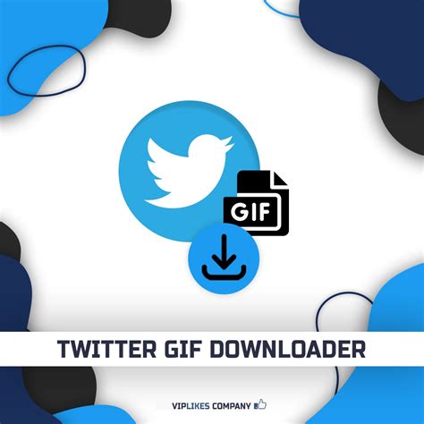 Twitter Gif Downloader. Try it for free! - Viplikes Company