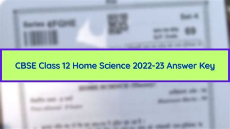 CBSE Class 12 Home Science Paper Answer Key 2023 and Question Paper ...