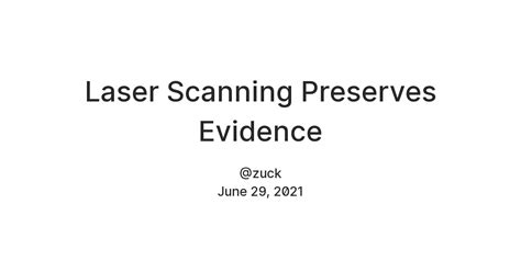 Laser Scanning Preserves Evidence — Teletype