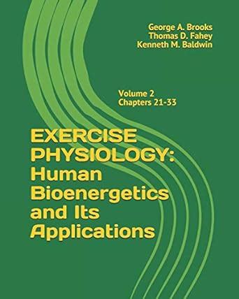 Exercise Physiology: Human Bioenergetics and its Applications: 0 ...