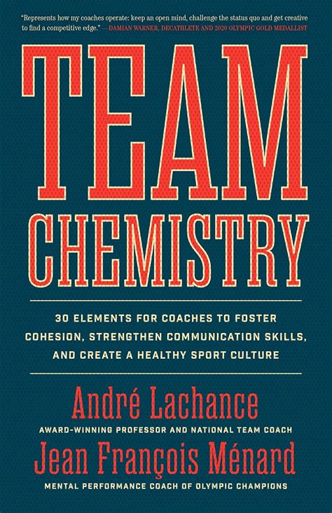 Buy Team Chemistry: 30 Elements for Coaches to Foster Cohesion ...