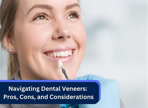 Navigating Dental Veneers: Pros, Cons, and Considerations