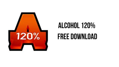 Alcohol 120% Free Download - My Software Free