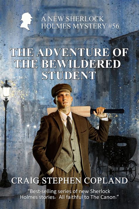 The Adventure of the Bewildered Student by Craig Stephen Copland ...