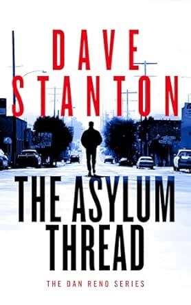The Asylum Thread: A Crime Thriller: Dan Reno Private Detective Noir ...