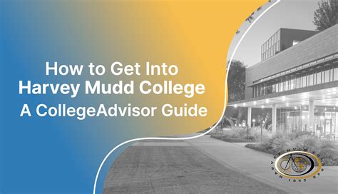 How to Get Into Harvey Mudd Guide"