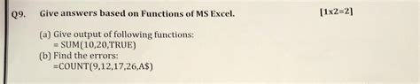 Q9. Give answers based on Functions of MS Excel. (a) Give output of ...