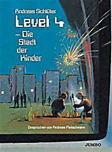 level 4 stadt der kinder level 4 die stadt der kinder h 246 rbuch bei weltbild de bestellen level 4 stadt der kinder level 4 die stadt der kinder h 246 rbuch bei weltbild de bestellen