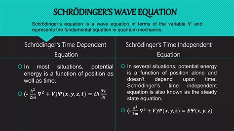 Schrodinger's time independent wave equation | PPTX