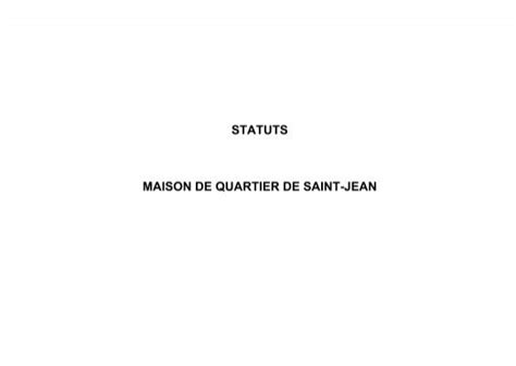 STATUTS MAISON DE QUARTIER DE SAINT-JEAN
