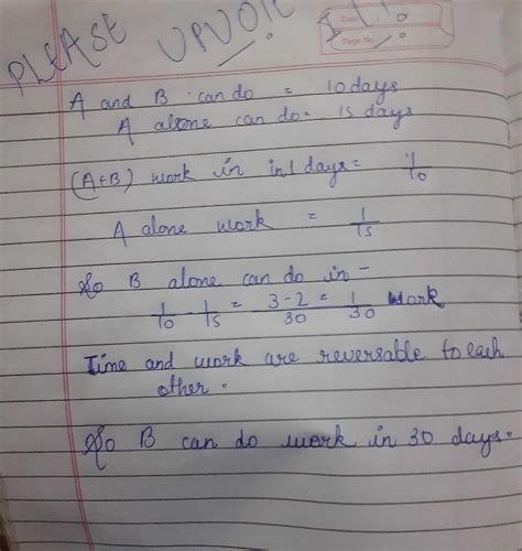 A and B together can do a piece of work in 10 days , but A alone can do ...
