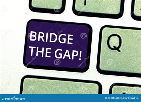 Bridged The Gap Meaning