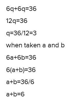 6p 6q=36 what is the average value of a and b - Brainly.in