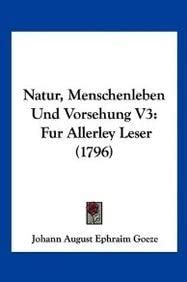 Natur, Menschenleben Und Vorsehung V3: Fur Allerley Leser (1796 ...