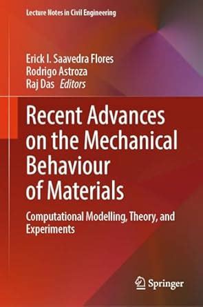 Recent Advances on the Mechanical Behaviour of Materials: Computational ...
