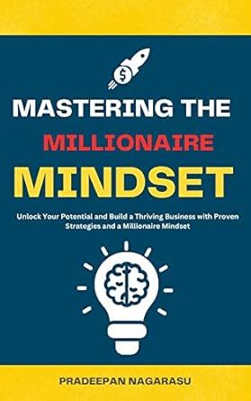 Mastering the Millionaire Mindset: From Basics to Expert: Unlock Your ...