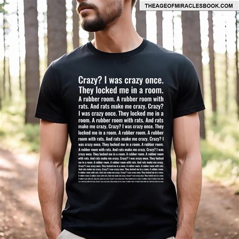Crazy I Was Crazy Once Funny Trending Meme T-shirt