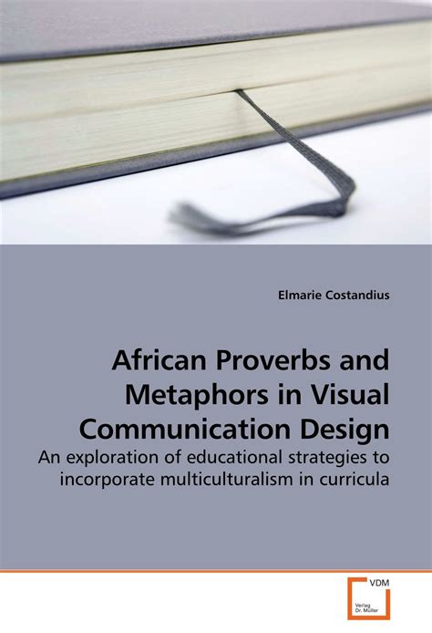 African Proverbs and Metaphors in Visual Communication Design: An ...