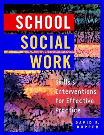 School Social Work: Skills and Interventions for Effective Practice ...