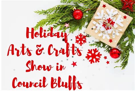 Holiday Arts & Crafts Show in Council Bluffs at The Mid-America Center ...
