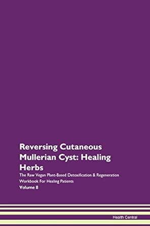 Reversing Cutaneous Mullerian Cyst: Heal : Central, Health: Amazon.in ...