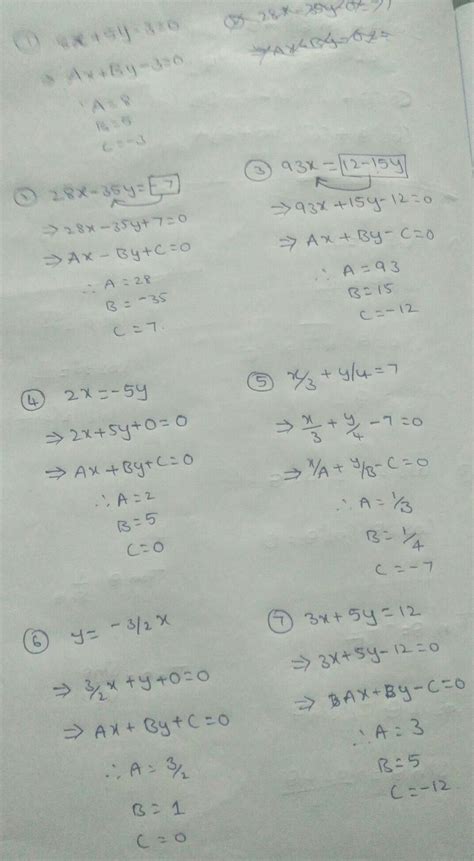 EXPRESS THE FOLLOWING LINEAR EQUATION IN THE FORM OF AX+BY+C=0 AND ...