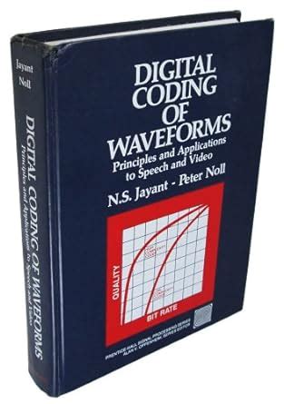 Buy Digital Coding of Waveforms: Principles and Applications to Speech ...