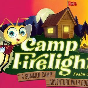 VBS - Camp Firelight!, Forest Park Christian Church, Broken Arrow, 7 ...