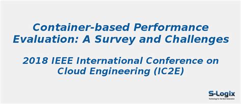 Container-based Performance Evaluation: A Survey | S-Logix