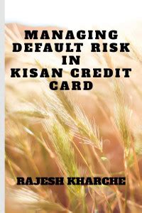 MANAGING DEFAULT RISK IN KISAN CREDIT CARD: Buy MANAGING DEFAULT RISK ...