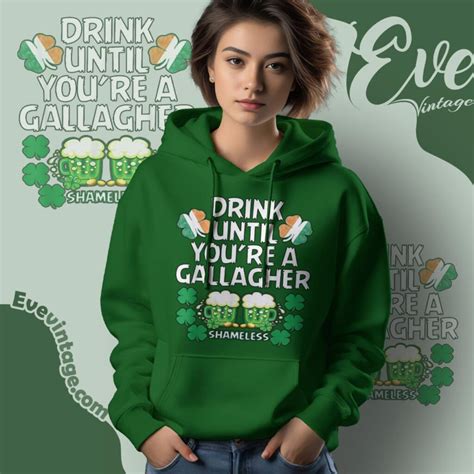 Drink Until Youre A Gallagher Shameless St Patrick's T-shirt - EVE Vintage