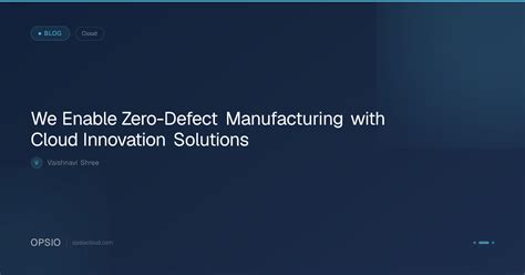 Zero-Defect Manufacturing with Cloud Solutions | Opsio