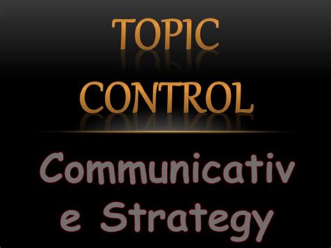 Image result for Topic Control Example