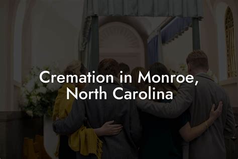 Cremation in Monroe, North Carolina - Eulogy Assistant